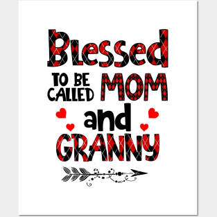 Blessed To be called Mom and granny Posters and Art